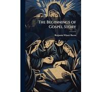 The Beginnings of Gospel Story