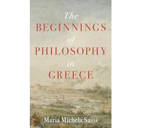 The Beginnings of Philosophy in Greece