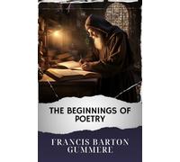 The Beginnings of Poetry: The Original Classic