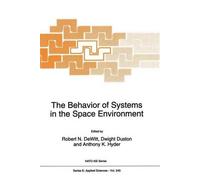 The Behavior of Systems in the Space Environment