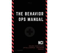 The Behavior Operations Manual: Neuro-Cognitive Intelligence by Chase Hughes (En