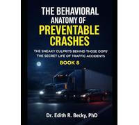 The Behavioral Anatomy of Preventable Crashes: The Sneaky Culprits Behind Those “Oops” (The Secret Life of Traffic Accidents)
