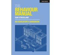 The Behaviour Manual: An Educator's Guidebook