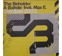 The Beholder - Beholder, The & Balistic Feat. Max Enforcer - Decibel 2003 - Seismic Special - SMCSP 003