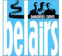 The Bel Airs - Dangerous Curves (US Import)