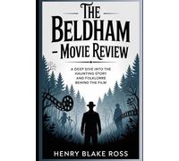 The Beldham - Movie Review: A Deep Dive into the Haunting Story and Folklore Behind the Film