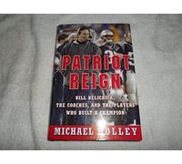 The Belichick Factor: Bill Belichick, the Coaches, and the Players Who Built a Champion