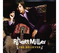 The Believer by Miller, Rhett (2006) Audio CD