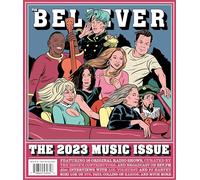 The Believer Issue 144: The Music Issue: Winter 2023/2024