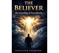 The Believer: The Unveiling of True Identity