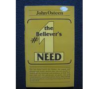 The Believer's #1 Need