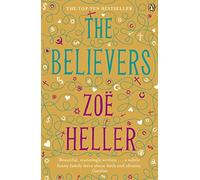 The Believers by Zoë Heller (April 30, 2009) Paperback