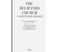 The Believers Church: A Voluntary Church