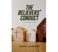 The Believer's Conduct: 1