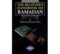 The Believer's Handbook for Ramadan