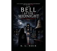 THE BELL AFTER MIDNIGHT: ST. LAZARUS BOARDING SCHOOL (THE CHRONICLES OF ST. LAZARUS)