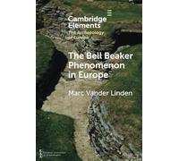 The Bell Beaker Phenomenon in Europe – A Harmony of Difference – Cambridge University Press