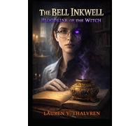 The Bell Inkwell: Bloodline of the Witch (Paranormal Romance)