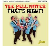 The Bell Notes - That's Right! Complete Singles and Rarities 1958-1960