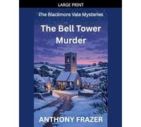 The Bell Tower Murder: 1 (The Blackmore Vale Mysteries)