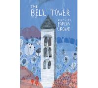 The Bell Tower: Poems (The Emma Press Poetry Pamphlets)