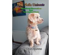 The Bella Universe: Operational Observations from Your Canine Friend
