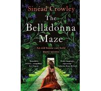 The Belladonna Maze: The most gripping and haunting novel you'll read in 2023!