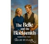 The Belle and the Blacksmith: A Victorian Sports Romance (Scandals and Scores)