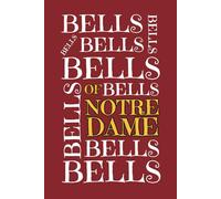 The Bells of Notre Dame: 6 x 9 Blank Lined Hunchback Notebook Journal: Fun Theater Gift for Cast and Crew, Actors, Directors, Dancers, Teachers, Kids, and Adults