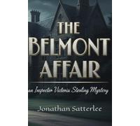 The Belmont Affair: an Inspector Victoria Sterling Mystery (Victoria Sterling Mysteries)