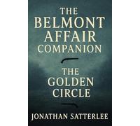 The Belmont Affair Companion: The Golden Circle (Victoria Sterling Mysteries)