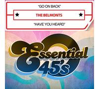 The Belmonts - Go On Back / Have You Heard (Digital 45)
