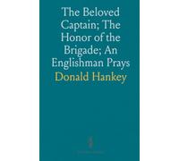 The Beloved Captain; The Honor of the Brigade; An Englishman Prays