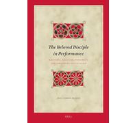 The Beloved Disciple in Performance: Rhetoric, Delivery, Proximity, and Johannine Discipleship: 238 (Biblical Interpretation Series, 238)