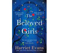 The Beloved Girls : The immersive, beguiling story of one unforgettable summer, with an OMG twist in the tale
