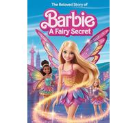 The Beloved Story Of Barbie: A Fairy Secret