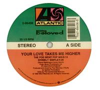The Beloved - Your Love Takes Me Higher