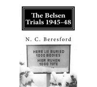 The Belsen Trials 1945-48:: an investigation and analysis