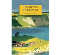 The Belting Inheritance (British Library Crime Classics)