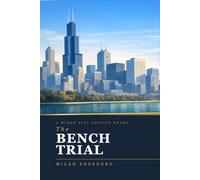 The Bench Trial (Windy City Justice)