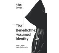 The Benedictine: Assumed identity (The Matty Cutler Series)