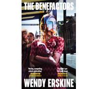 The Benefactors : The enthralling debut novel about class, power and what being a parent means