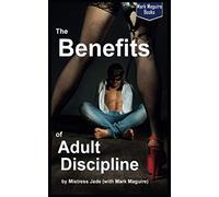 The Benefits of Adult Discipline