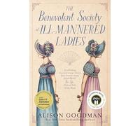 The Benevolent Society Of Ill-Mannered Ladies