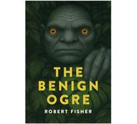 The Benign Ogre