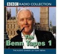 [(The Benn Tapes 1)] [ Read by Tony Benn ] [October, 2003]