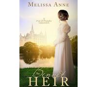 The Bennet Heir: A Pride and Prejudice Variation (An Heiress in Hertfordshire: A Pride & Prejudice Collection)
