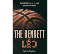 The Bennett Léo (Saga Hollywood Dream)