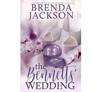 THE BENNETTS' WEDDING (The Bennett Family and the Masters Family)
