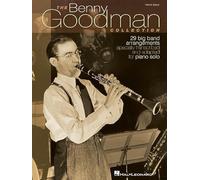 The Benny Goodman Collection: 29 Big Band Arrangements Specially Transcribed & Adapted for Piano Solo